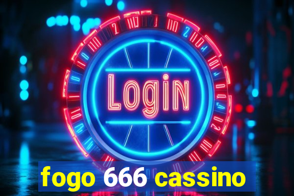 fogo 666 cassino